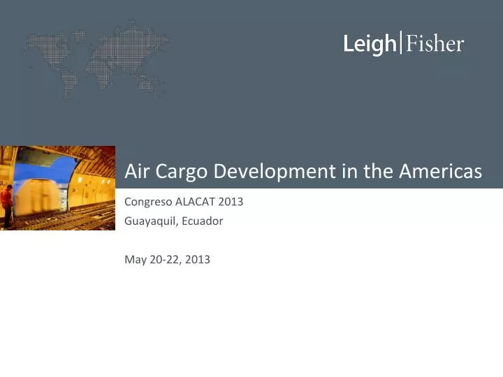 Air Cargo in the Americas: Embracing Change, Fostering Growth, and Setting the Stage for a Brighter Future