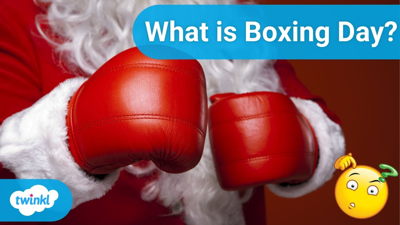 Boxing Day Blah? The Unexpected Origin Story Will Surprise You!