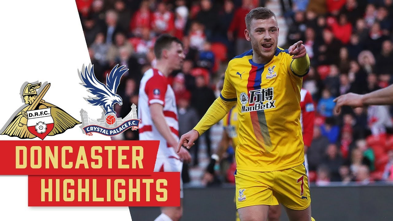 Crystal Palace Soars Past Doncaster Rovers in Thrilling FA Cup Clash: 2-0 Victory!