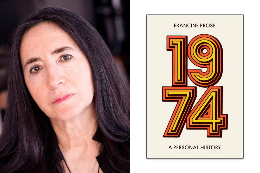 Francine Prose's 1974: A Memoir of Love, Politics, and a Nation in Crisis