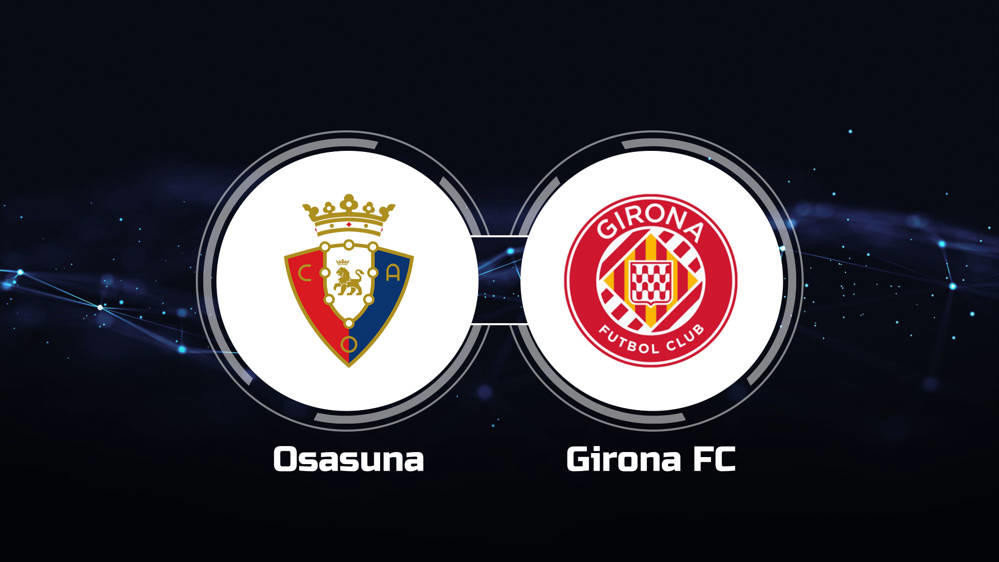 Girona Crushes Osasuna 4-0 to Secure First Win of the Season