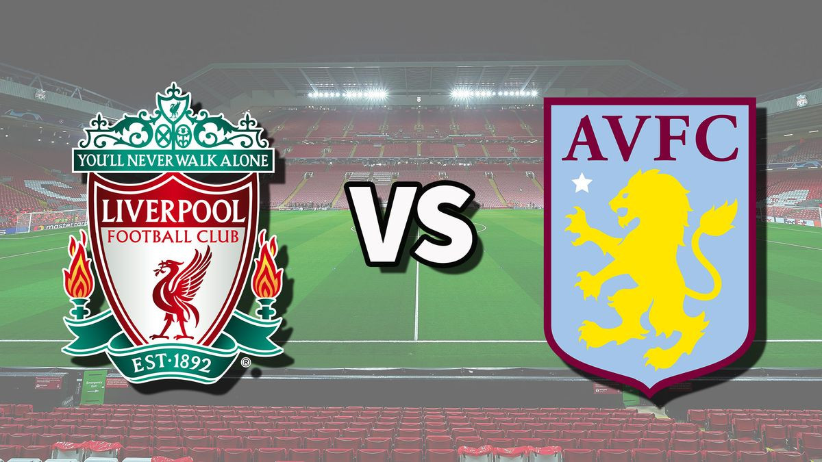 Liverpool vs Aston Villa: Live Stream, How To Watch & TV Channels