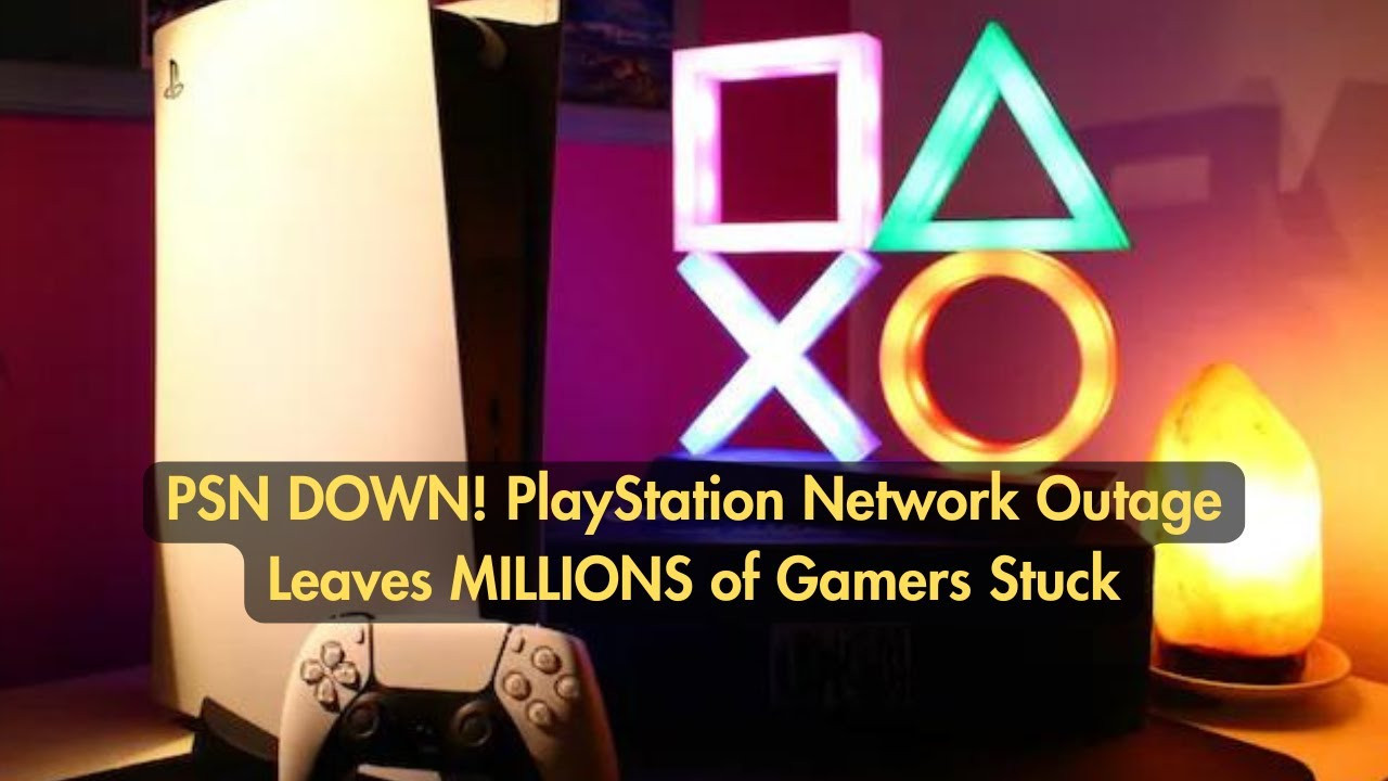 Massive PlayStation Network Outage: Millions of Gamers Locked Out!