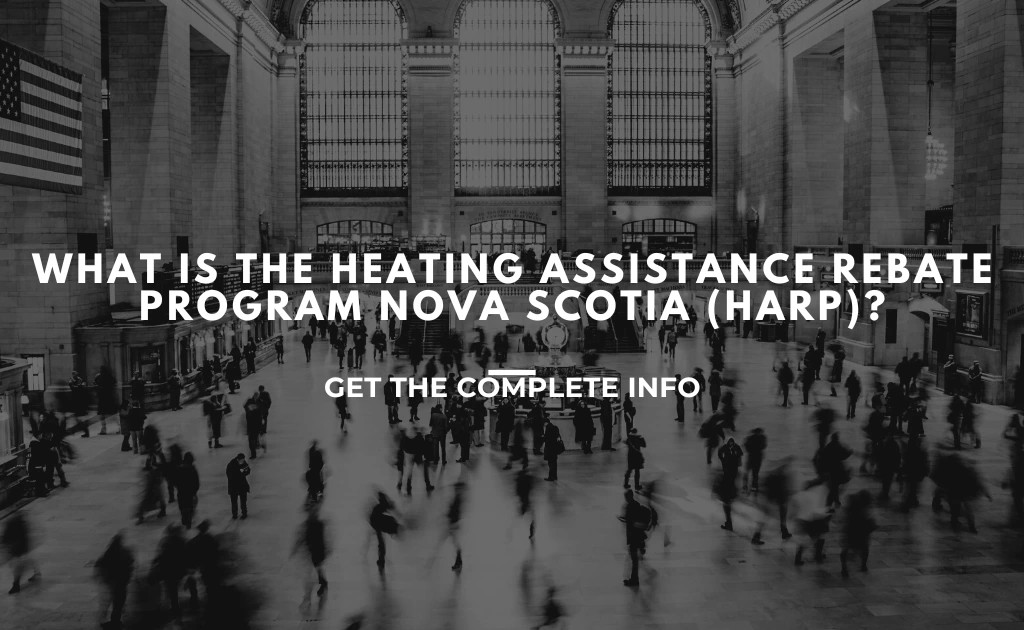 Nova Scotia Heating Rebate Program Opens: Get Up to $600 To Help With Home Heating Costs