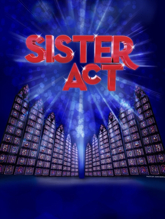 Sister Act: A Divine Musical Comedy That's Guaranteed to Make You Sing