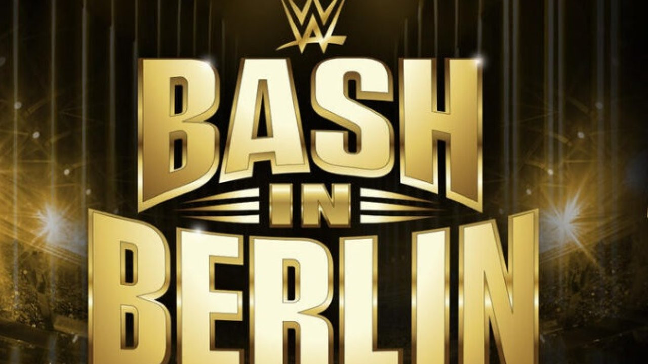 WWE Bash in Berlin: Full Match Card, Predictions & How to Watch