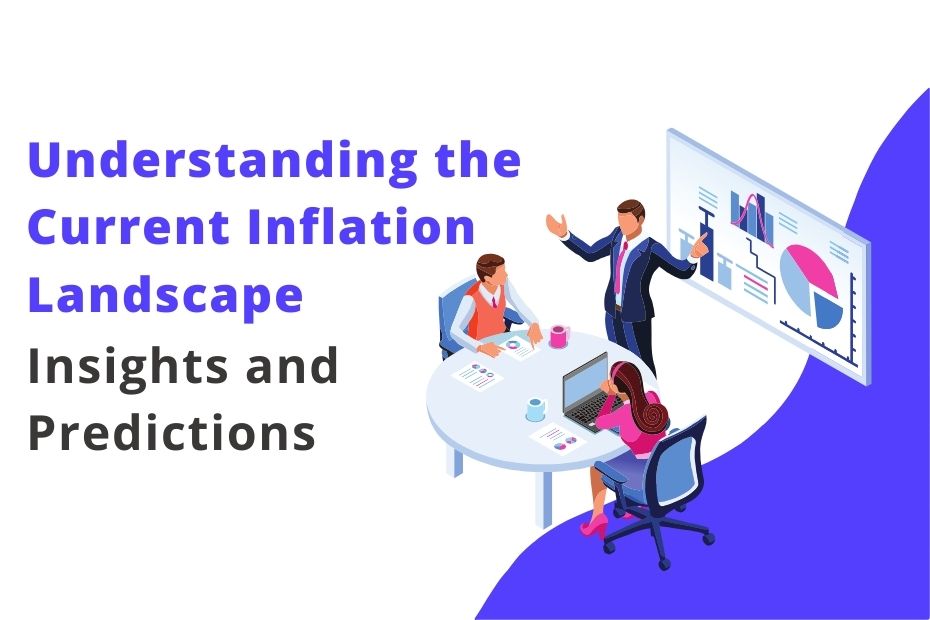 Understanding the Current Inflation Landscape
